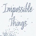 IMPOSSIBLE-THINGS-cover-small